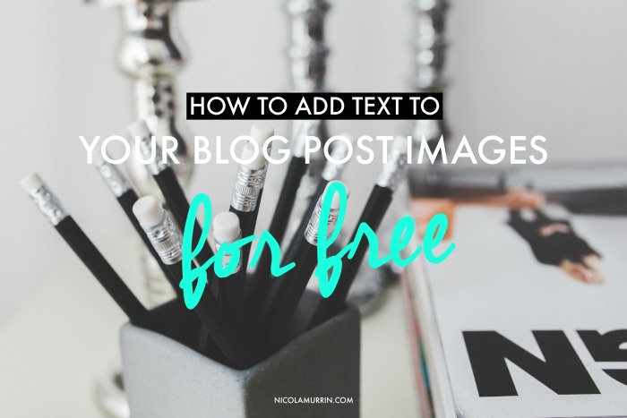 How-To-Add-Text-To-Your-Blog-Post-Images.jpg