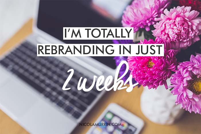 Im-Totally-Rebranding-In-Just-2-Weeks.jpg