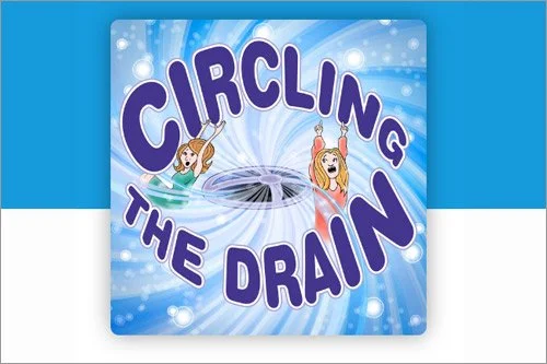 Circling the Drain