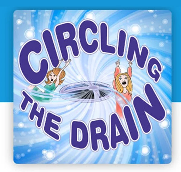 Circling the Drain