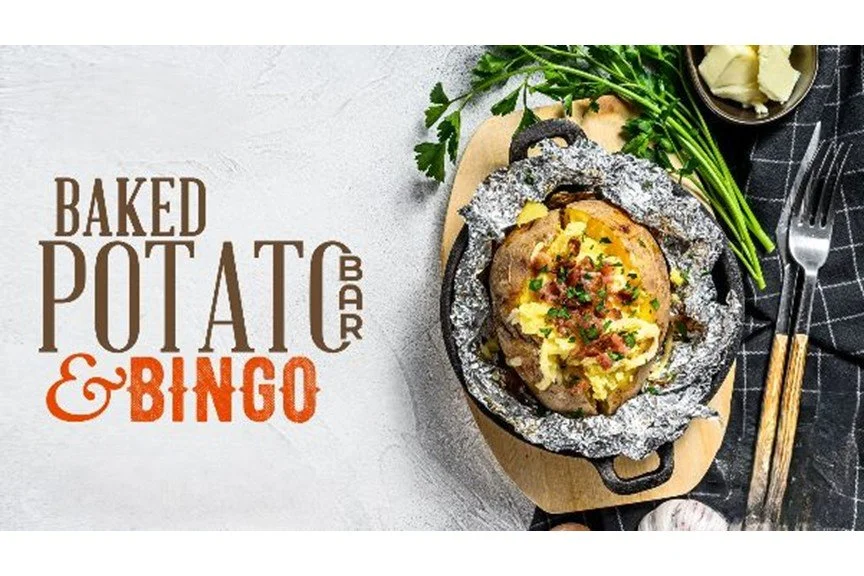 Bingo and Potato Bar:  February 21st, 5:30 p.m.