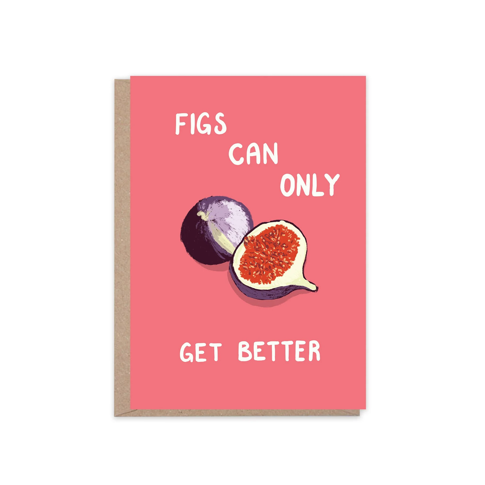 Figs Can Only Get Better | Fruity Illustration Greeting Card