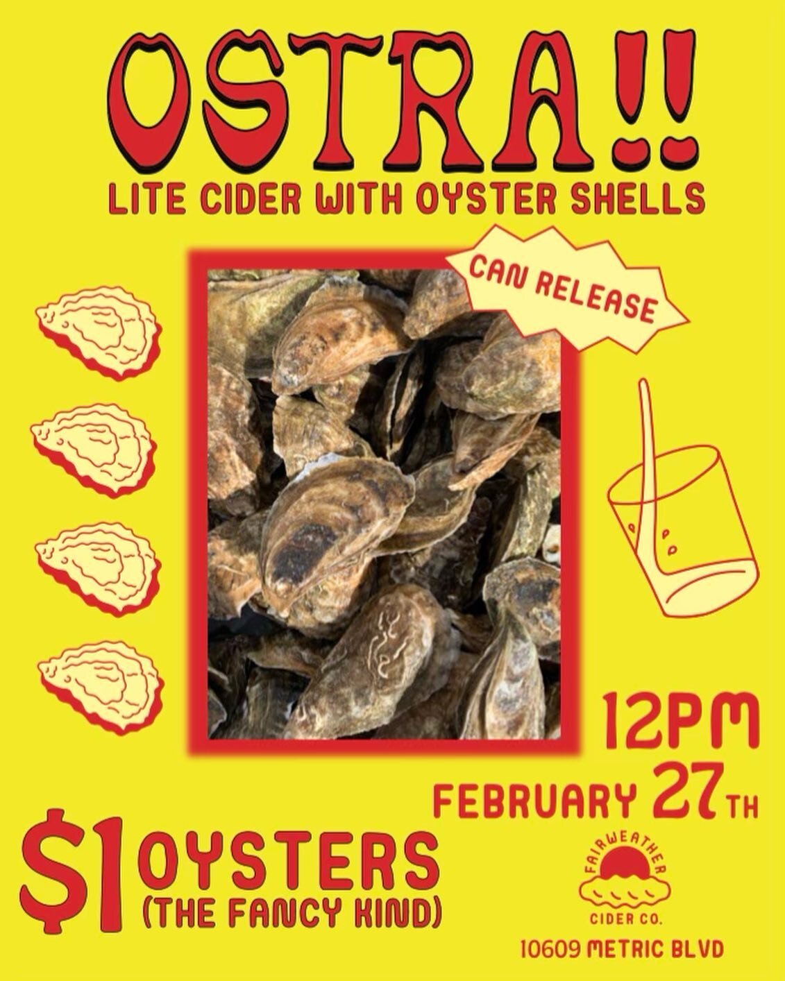 OSTRA!! 
lite cider with oyster shells (4.5%)
🦪🦪🦪🦪🦪🦪🦪🦪🦪🦪🦪🦪 
We&rsquo;re gonna be in the parking shucking oysters for $1/ea 
🦪🦪🦪🦪🦪🦪🦪🦪🦪🦪🦪🦪
Tell a friend that likes oysters about this!  DO IT.
🦪🦪🦪🦪🦪🦪🦪🦪🦪🦪🦪🦪
Poster and 