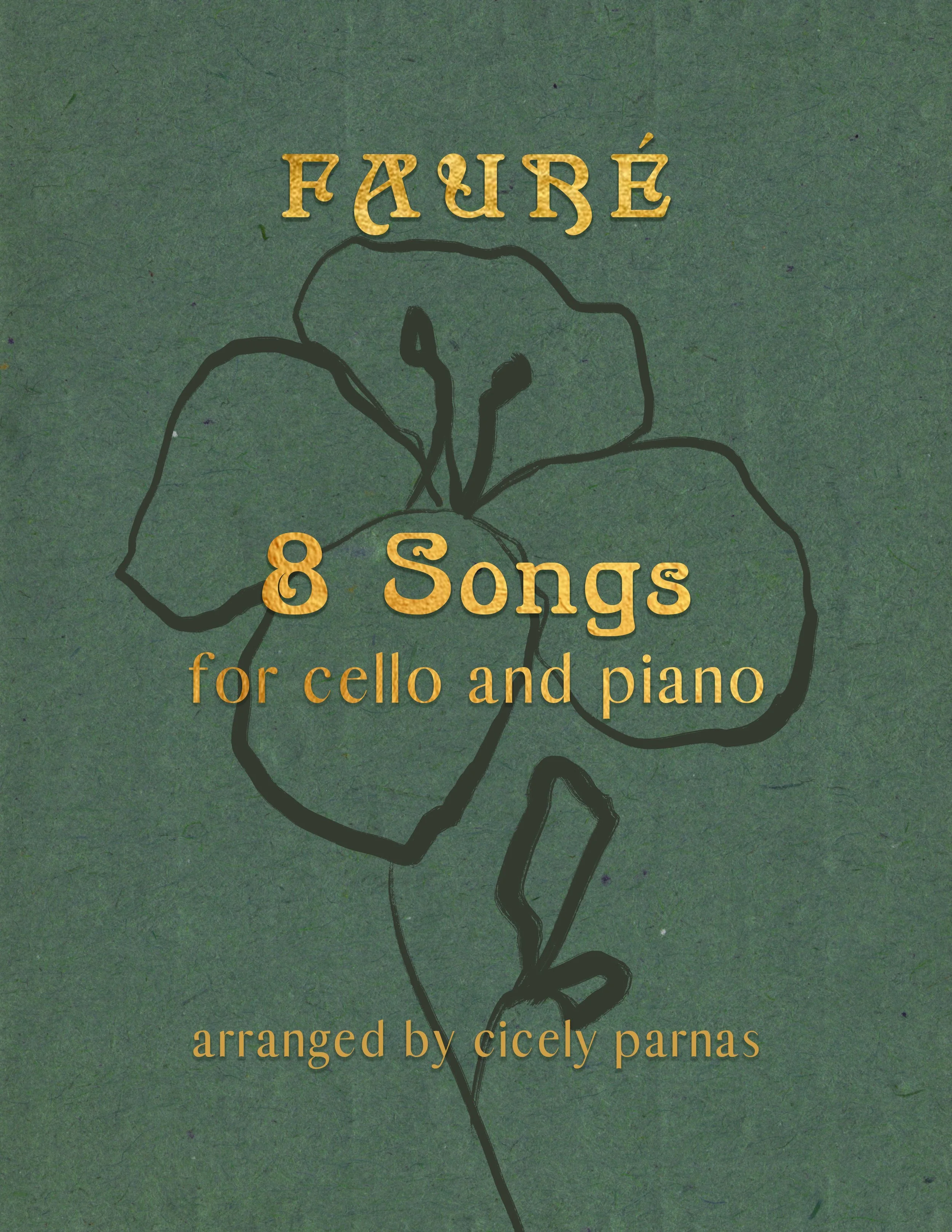 Fauré 8 Songs for Cello and Piano