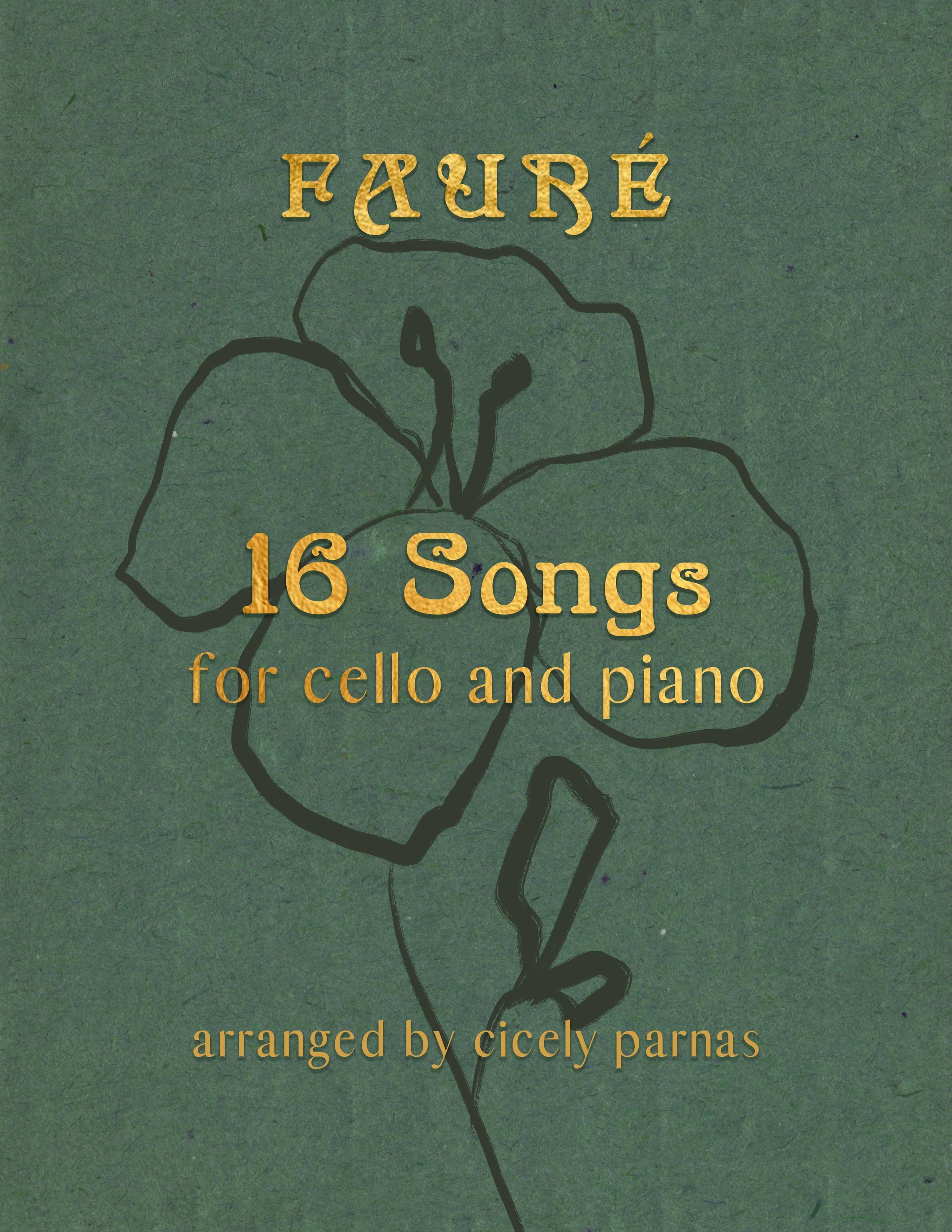Fauré 16 Songs for Cello and Piano