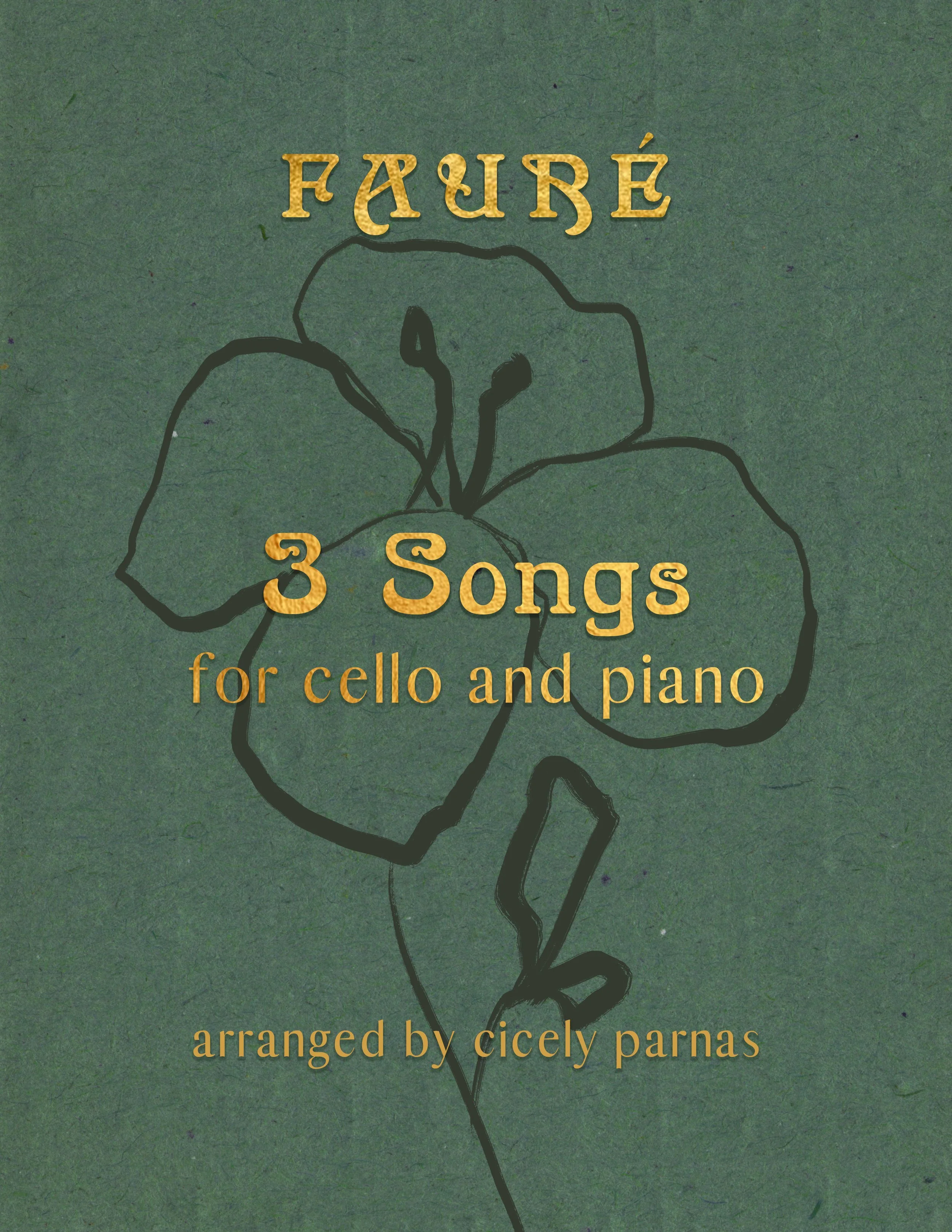 Fauré 3 Songs for Cello and Piano