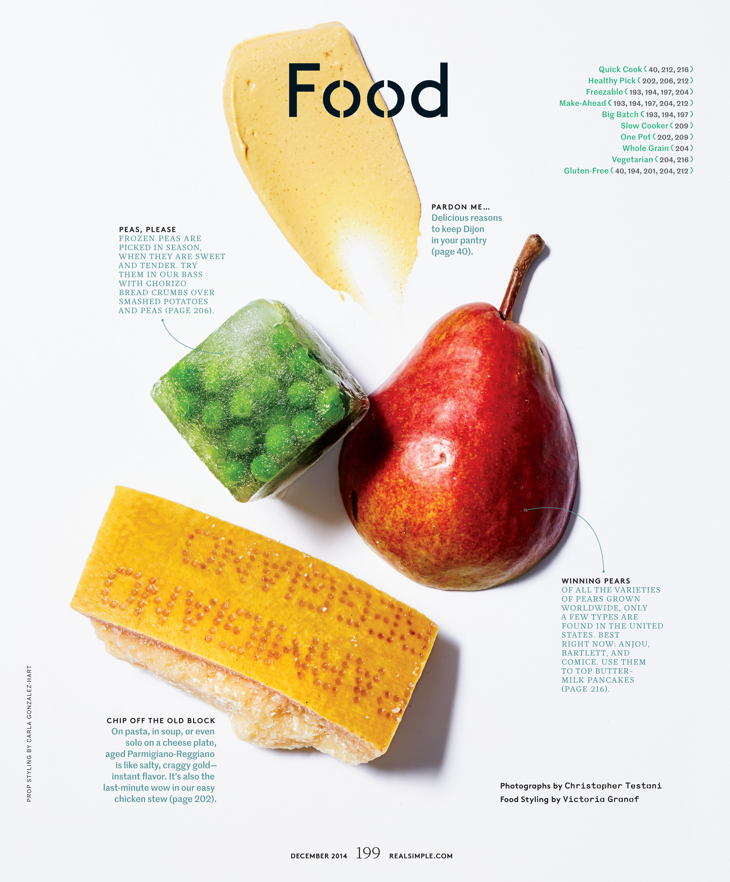    Real Simple.    Photography:  Christopher Testani;  Food styling:  Victoria Granof. 