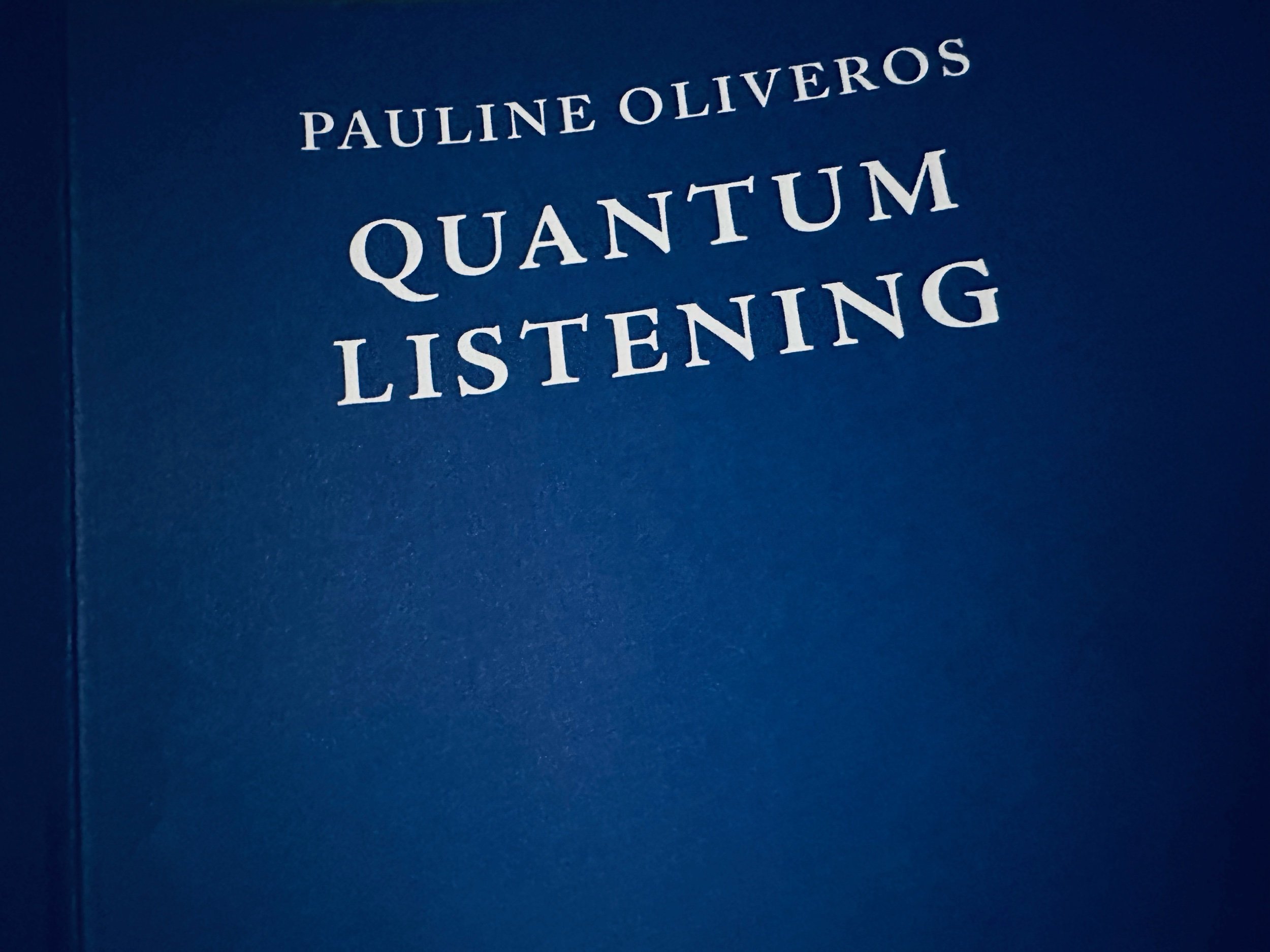 "All cultures develop through ways of listening." "Deep Listening is listening in every possible way, to everything it’s possible to hear, no matter what you are doing." -Pauline Oliveros