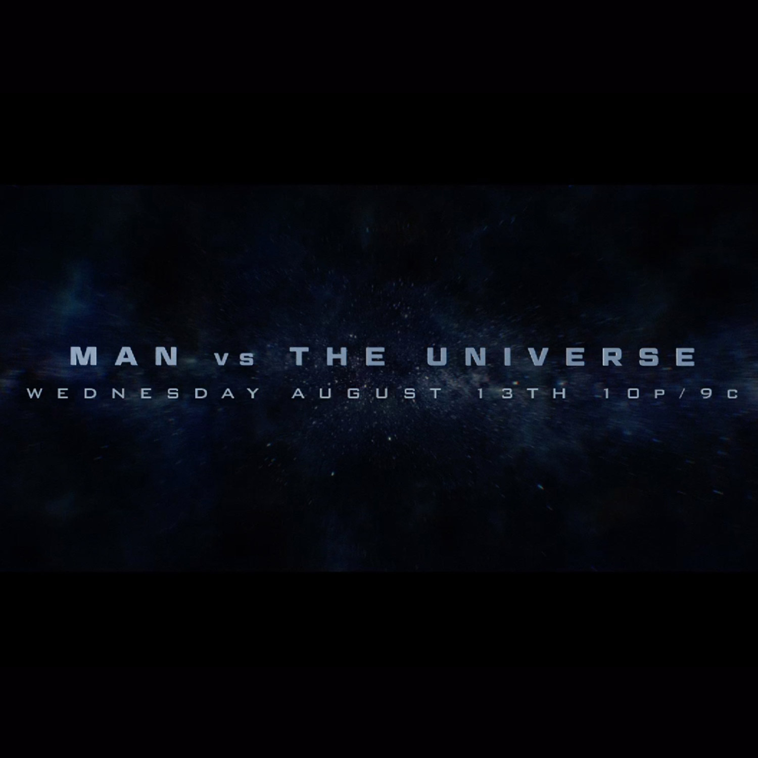 MAN VS. THE UNIVERSE