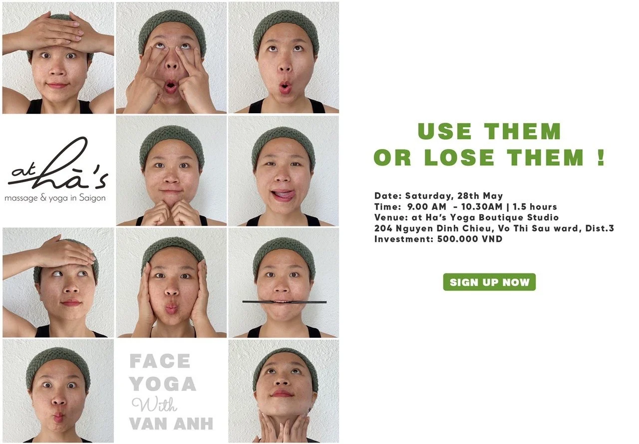YOGA KHUÔN MẶT - "DÙNG ĐI, KHÔNG LÀ MẤT ĐÓ" | FACE YOGA - WORKSHOP “USE THEM OR LOSE THEM"