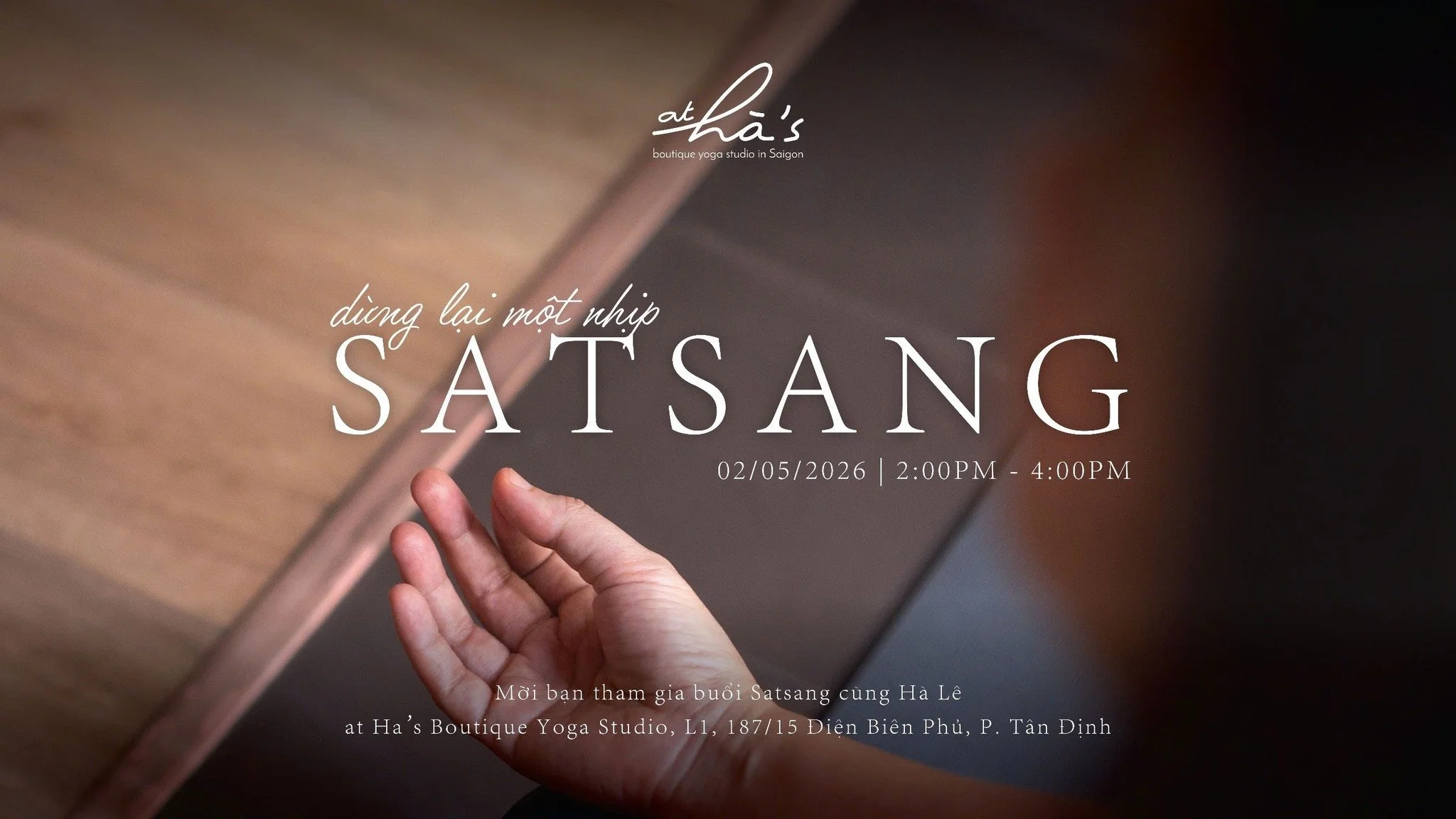 SATSANG - dừng lại một nhịp - a pause at Ha's