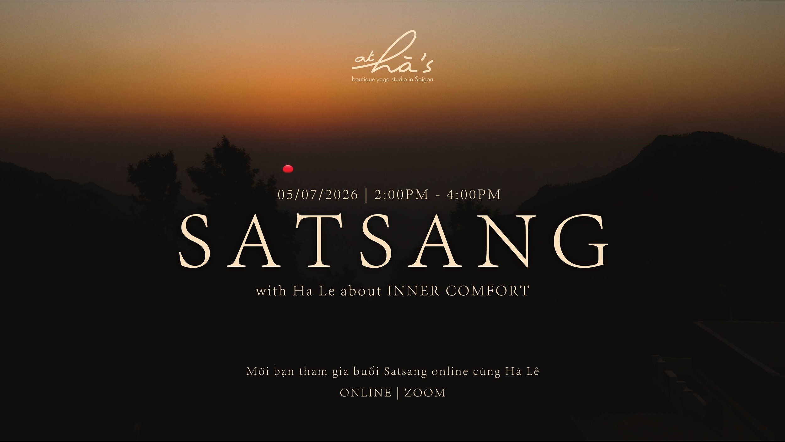 SATSANG - Nuôi dưỡng sự dễ chịu bên trong - INNER COMFORT