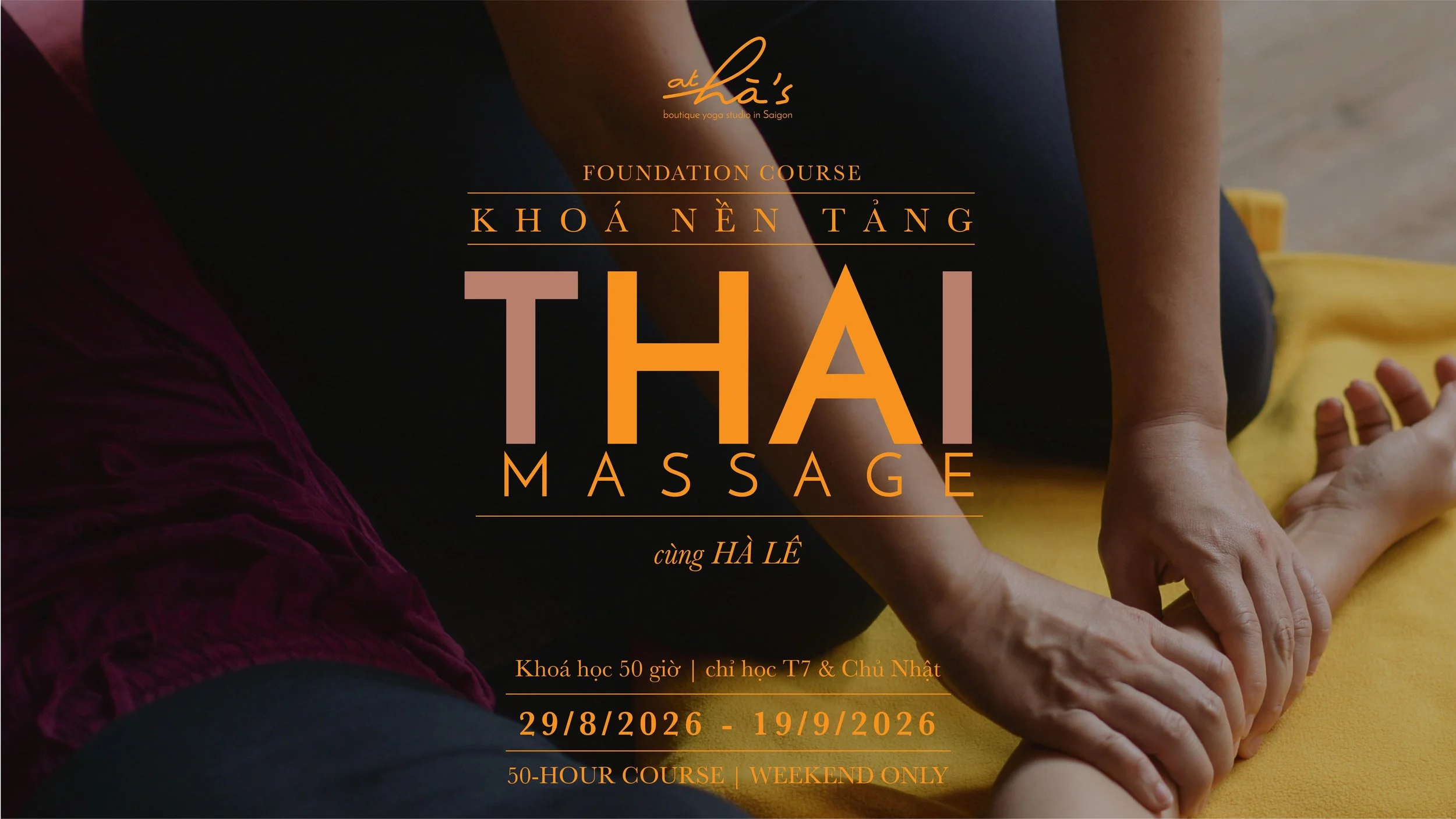 THAI MASSAGE - KHOÁ NỀN TẢNG CUỐI TUẦN - FOUNDATION COURSE