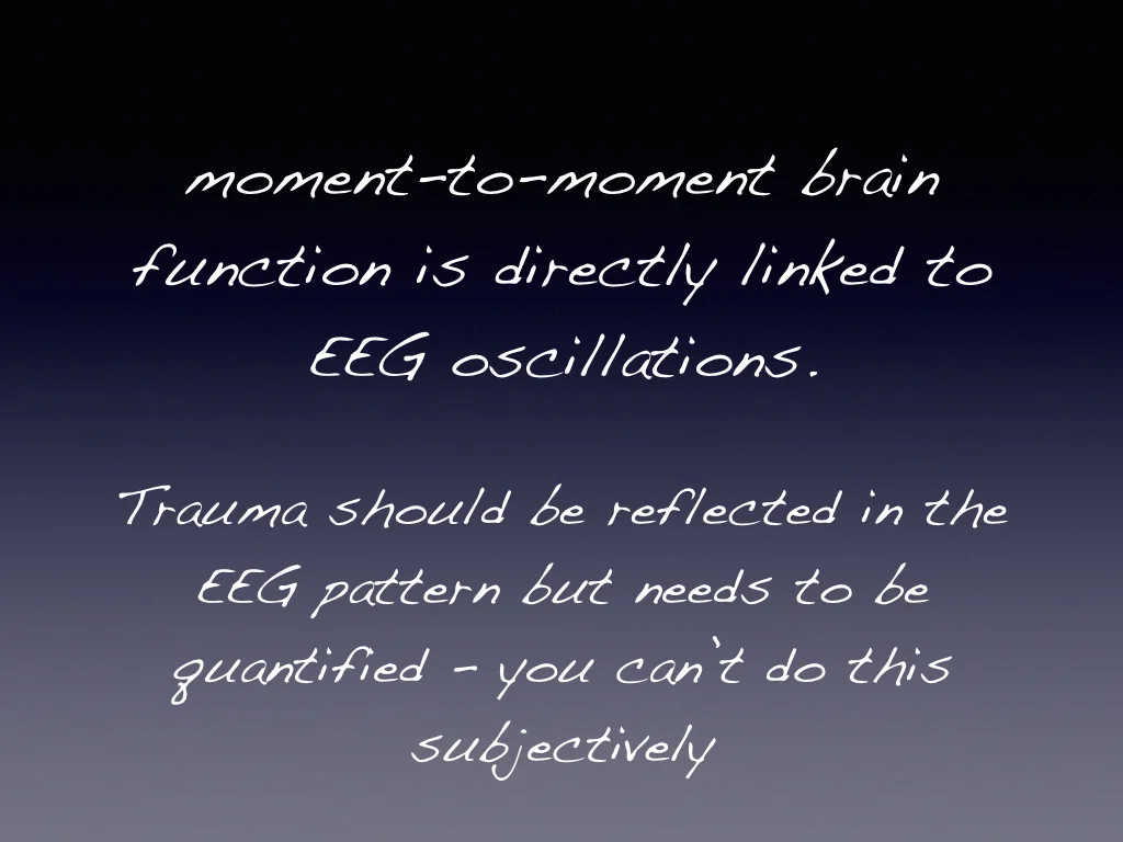 The significance of QEEG