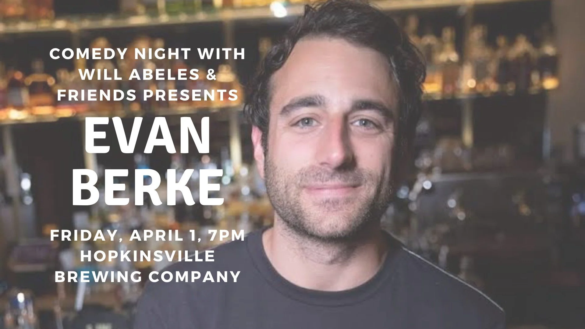 Comedy Night with Will Abeles & Friends - Evan Burke