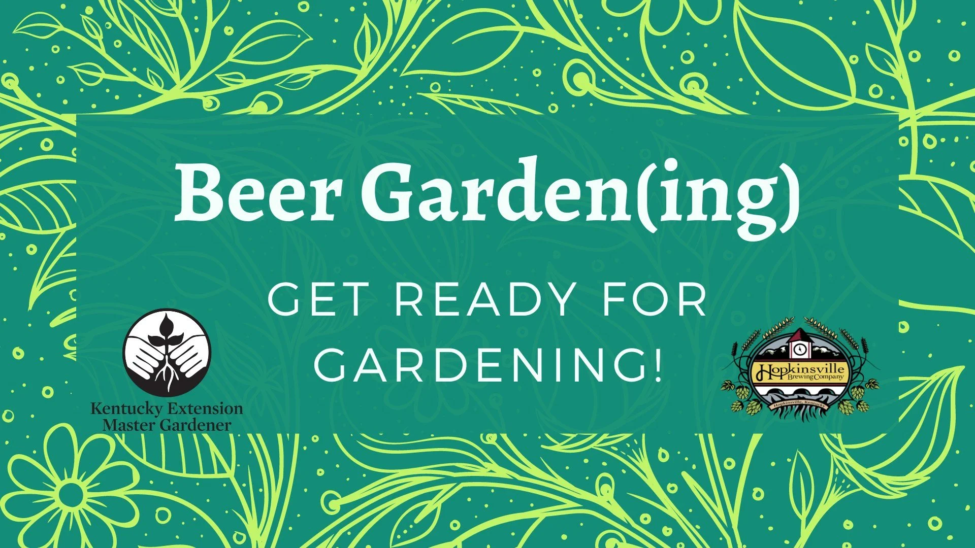 Beer Garden(ing) - Get Ready for Gardening