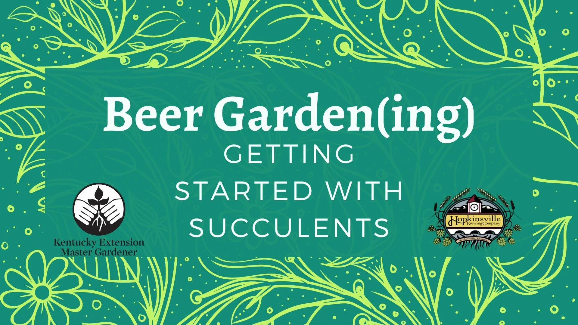 Beer Garden(ing!) - Getting Started with Succulents
