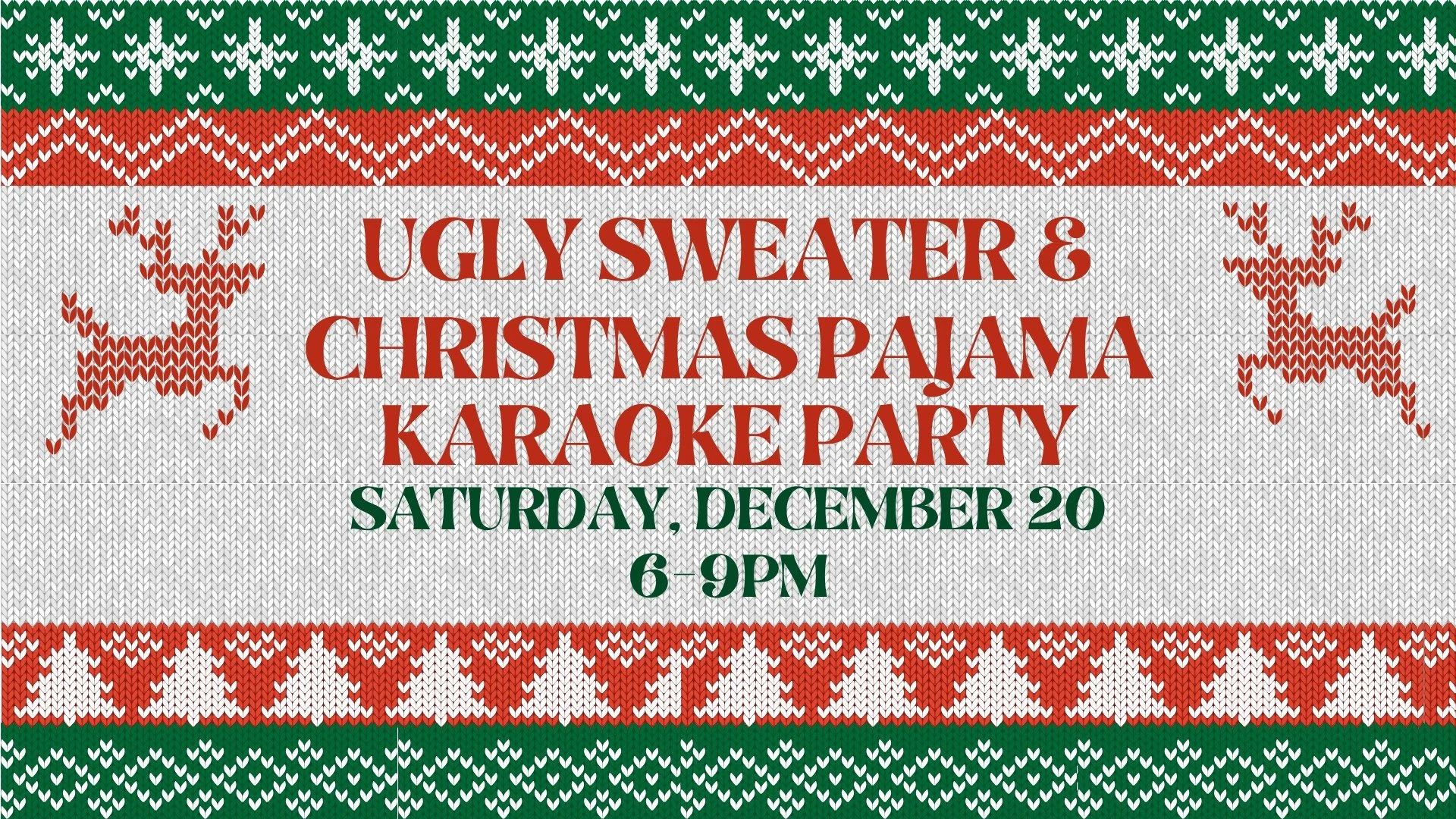 Ugly Sweater &amp; Christmas Pajama Karaoke Party