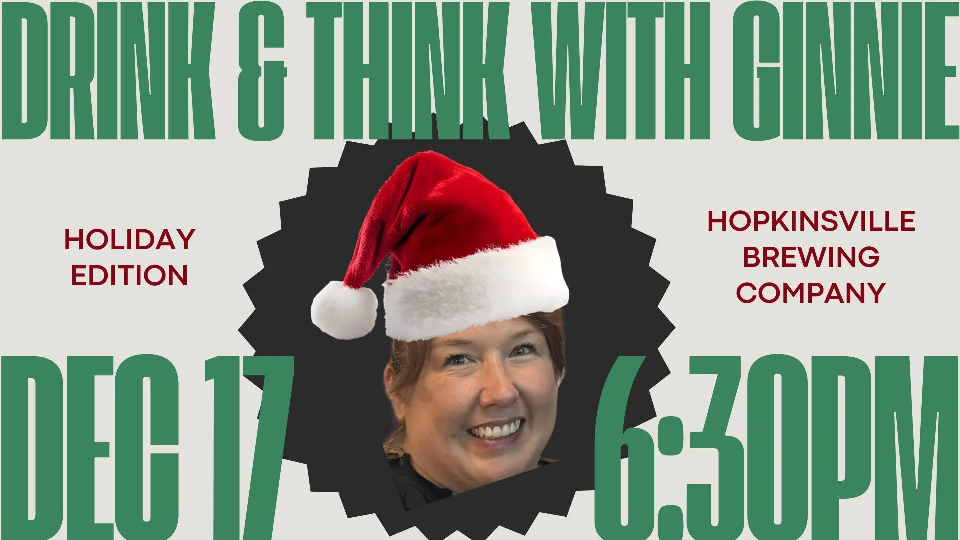 Drink and Think with Ginnie : Holiday Edition!