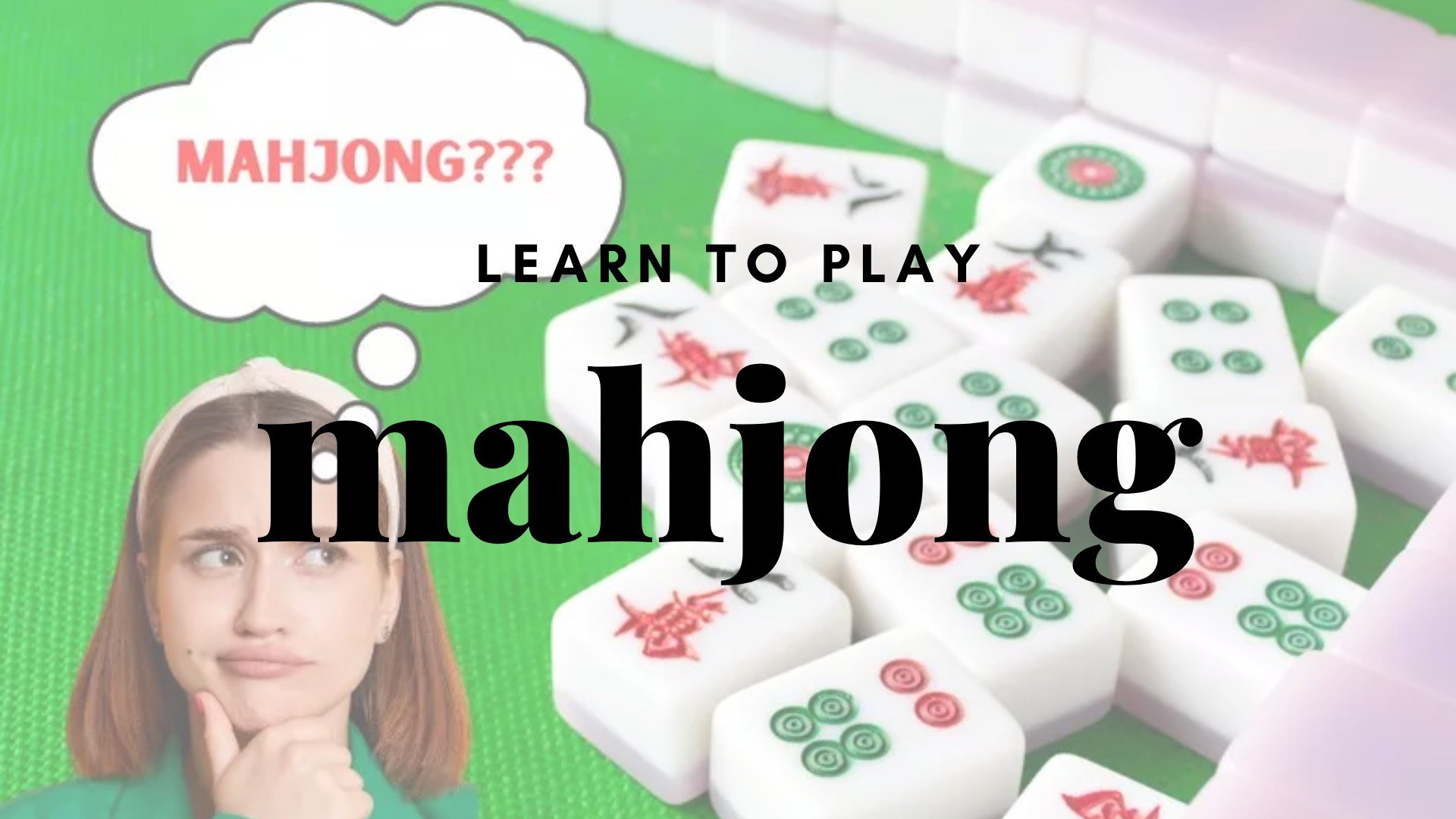 Learn to Play Mahjong
