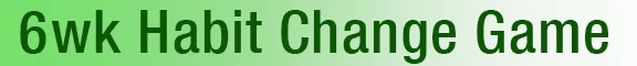 6wkHabitChangeGame.jpg