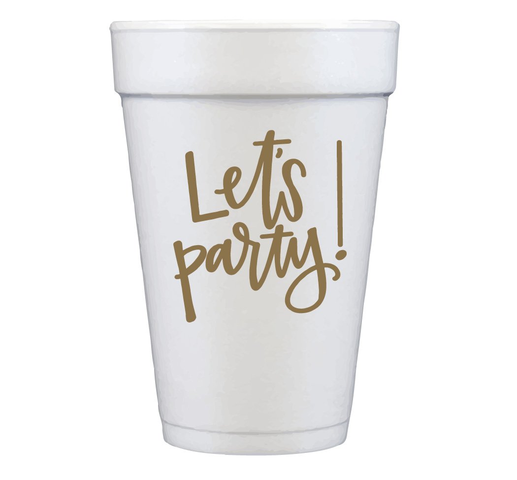 let's party : foam cups — Ruff Draft Papers & Design