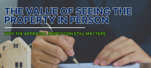 Why On-Site Property Observation Still Matters in Modern Appraisals