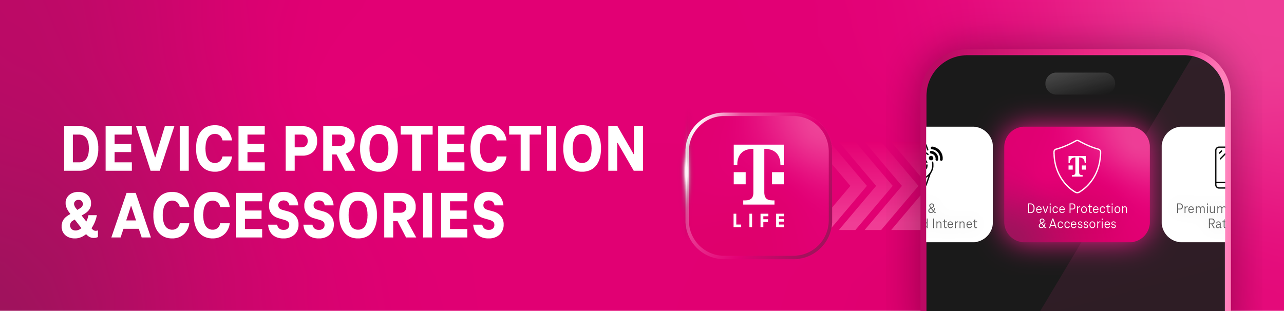 TMO-Complete_T-LIFE_Customer-Love_Title-Graphic_Protection-Accessories.png