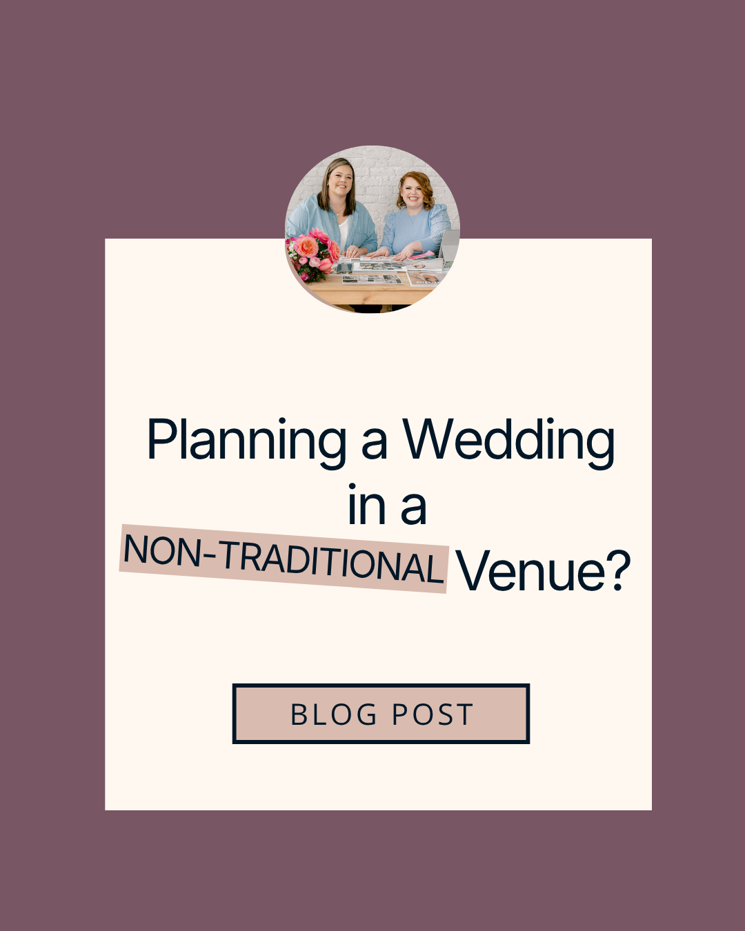 Planning a Wedding in a Non-Traditional Venue? Read This First!