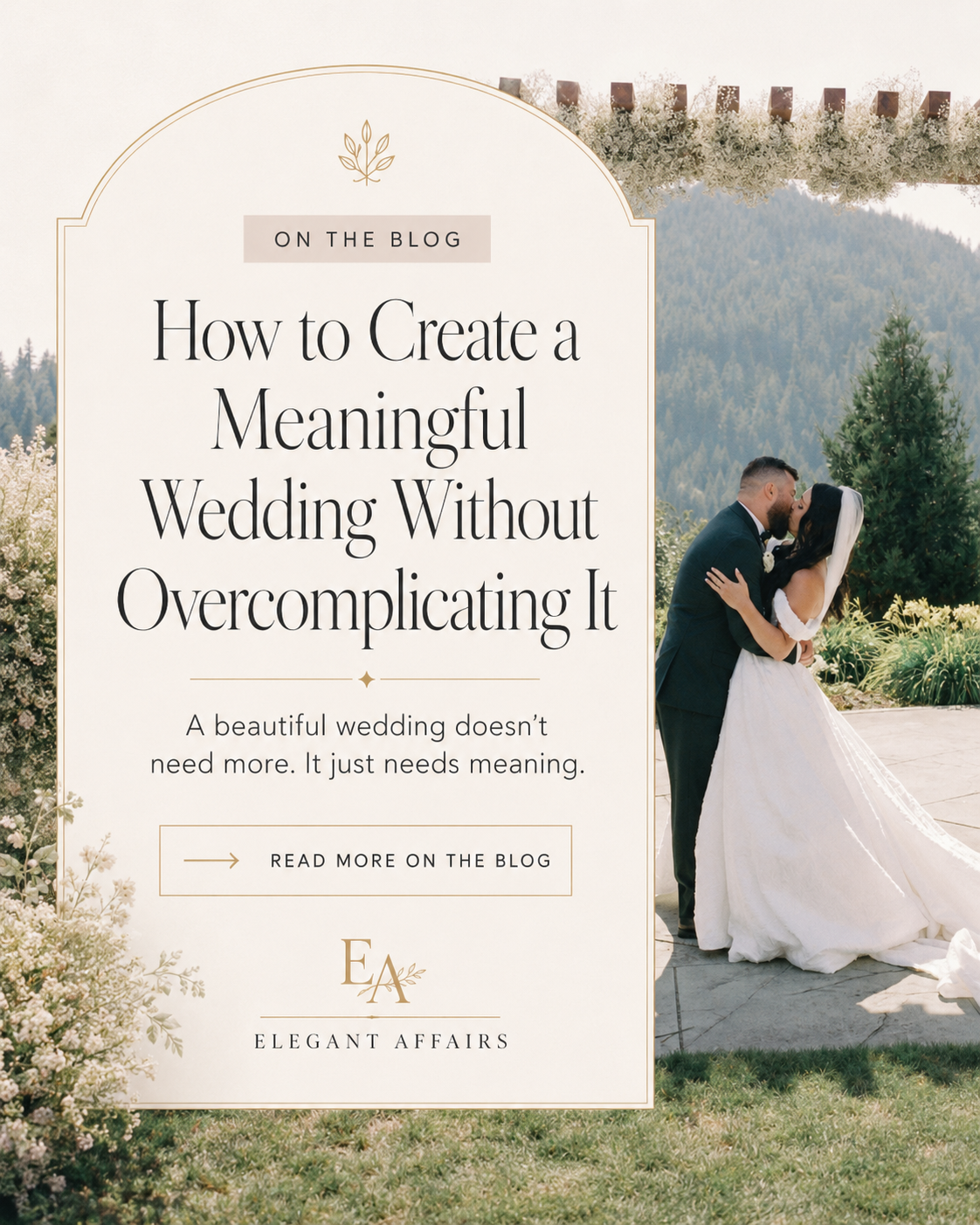 How to Create a Meaningful Wedding Without Overcomplicating It