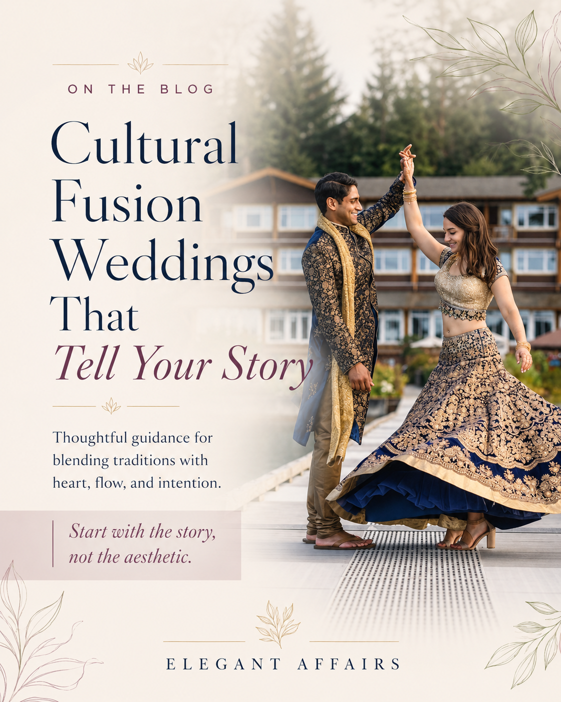 Cultural Fusion Weddings that Tell Your Story