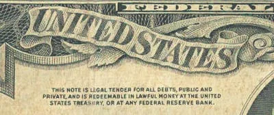 BEFORE 1963: "this note is legal tender for all debts, public and private, and is redeemable in lawful money at the united states treasury, or at any federal reserve bank."