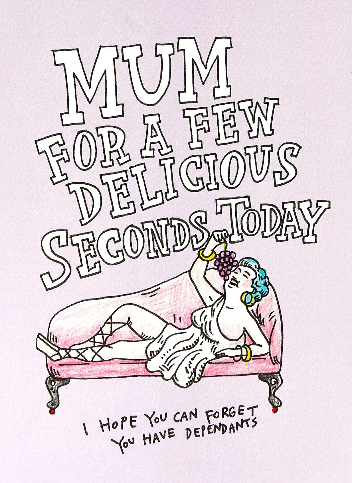 MUM_NO_DEPENDANTS_CARD_WALLYPAPERCO_PHOTO_lighter.jpg