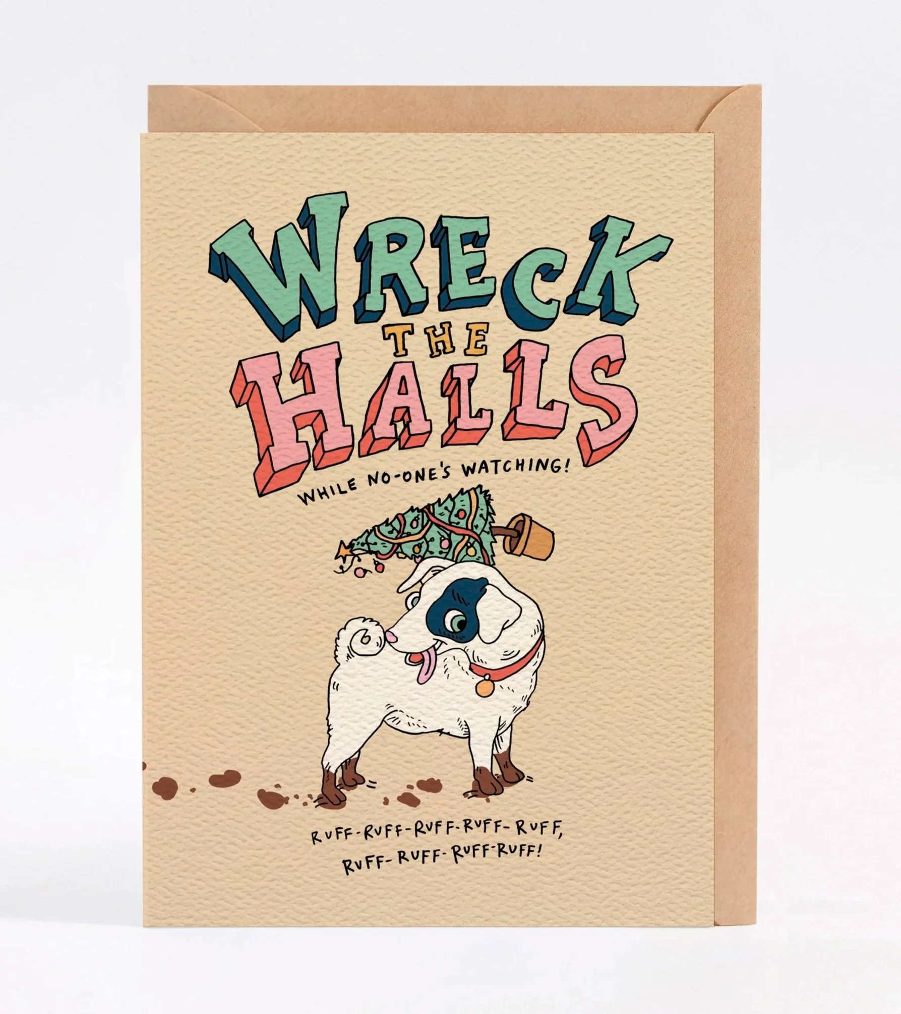 Christmas card - funny Christmas card - Australian made Christmas card - dog lovers Christmas card - Wreck the Halls by Wally Paper Co Melbourne - made in Australia