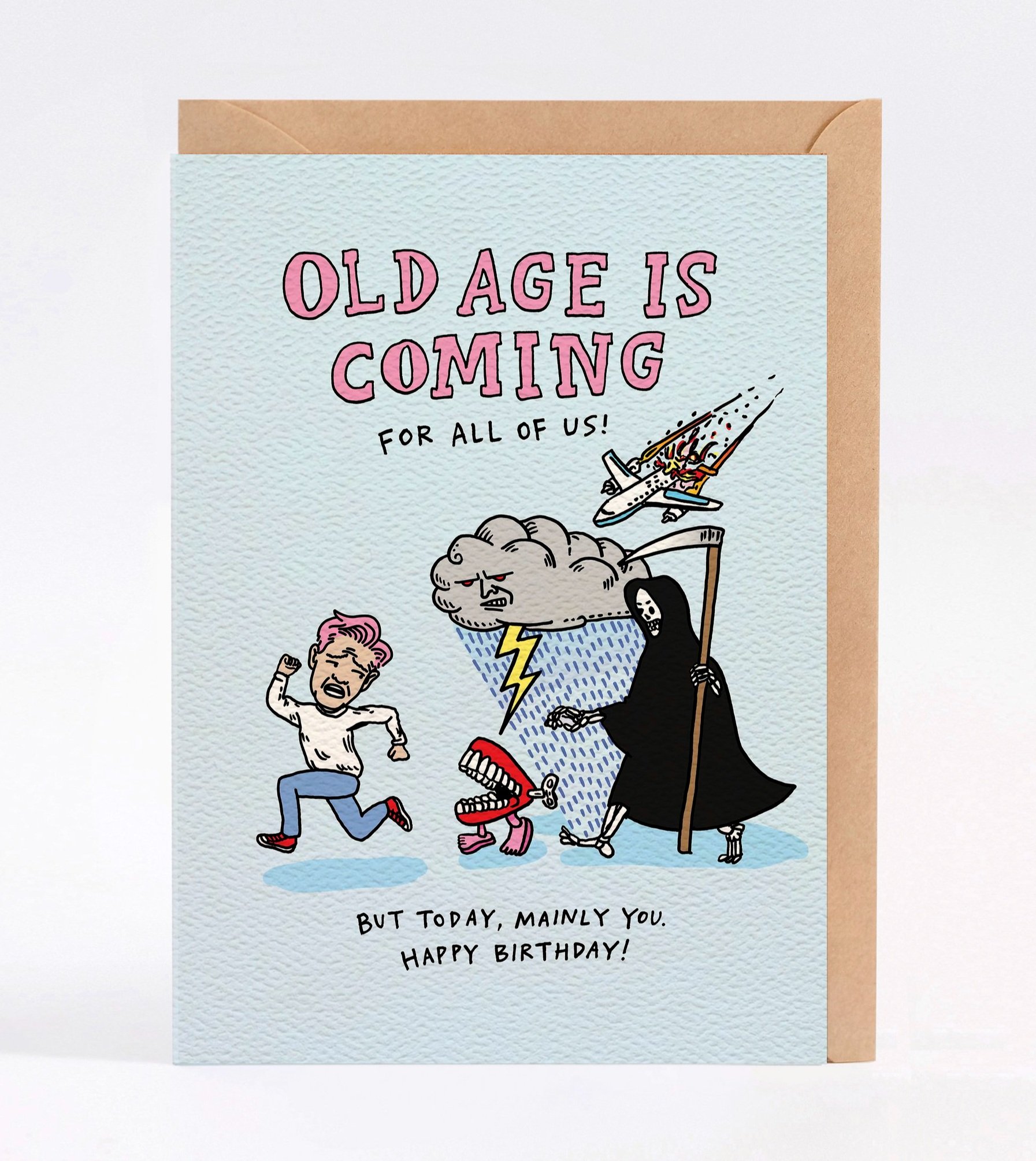 Birthday card - funny birthday card - Australian made birthday card - Old Age Is Coming by Wally Paper Co Melbourne - made in Australia