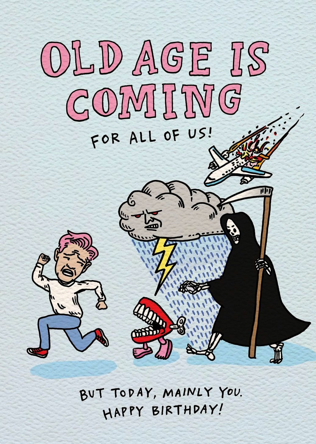 Birthday card - funny birthday card - Australian made birthday card - Old Age Is Coming by Wally Paper Co Melbourne - made in Australia