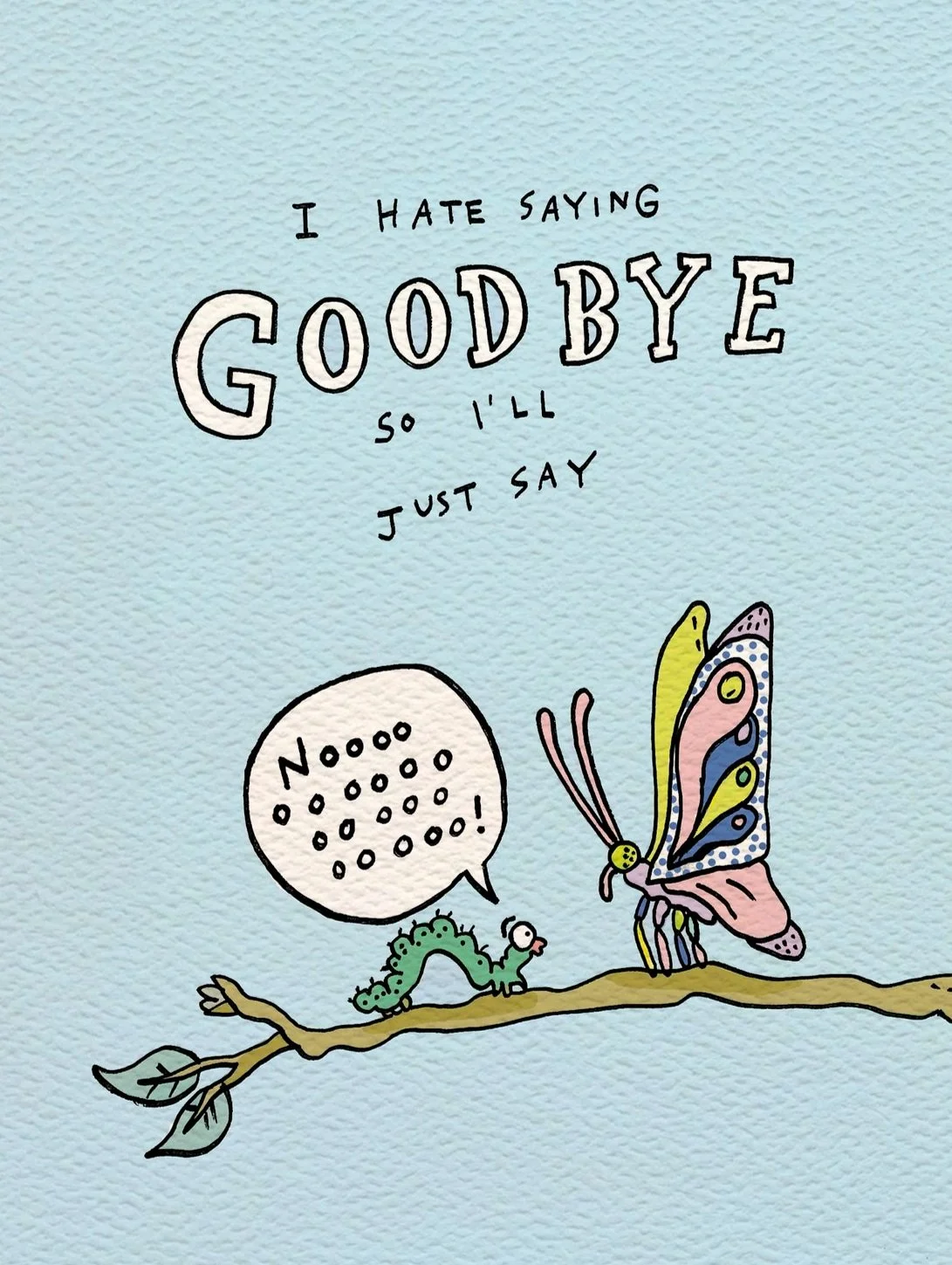 Goodbye card - funny goodbye card - Australian made goodbye card - Goodbye Butterfly by Wally Paper Co Melbourne - made in Australia