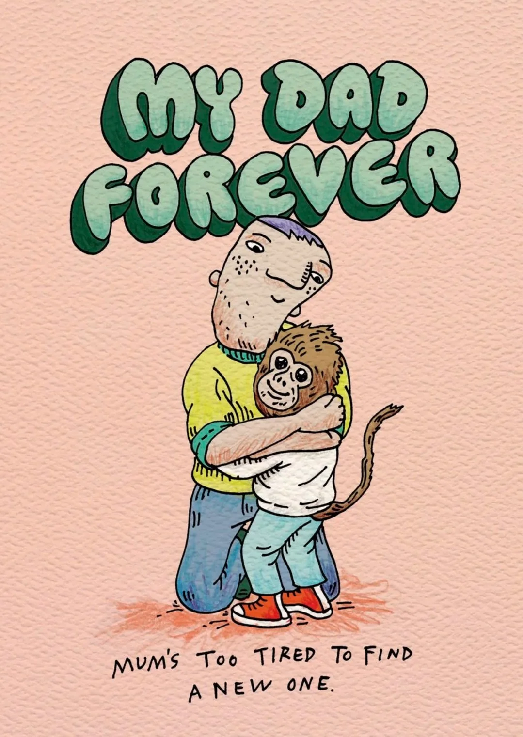 Father's day card - Australian made funny dad card - My Dad Forever by Wally Paper Co Melbourne - made in Australia
