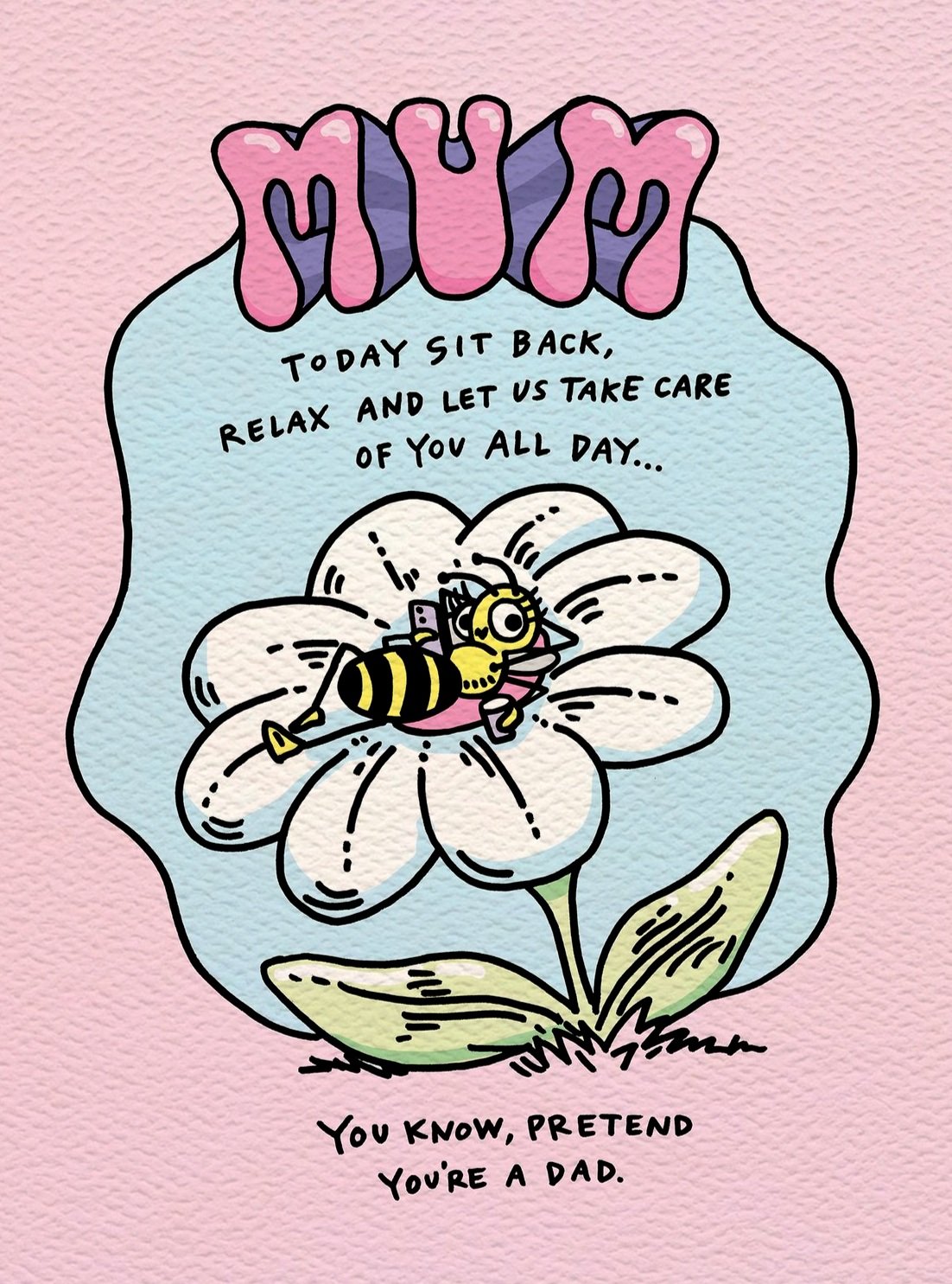 Funny mothers Day card - funny mum birthday card - Australian made mothers day card - Sit Back Relax by Wally Paper Co Melbourne - made in Australia