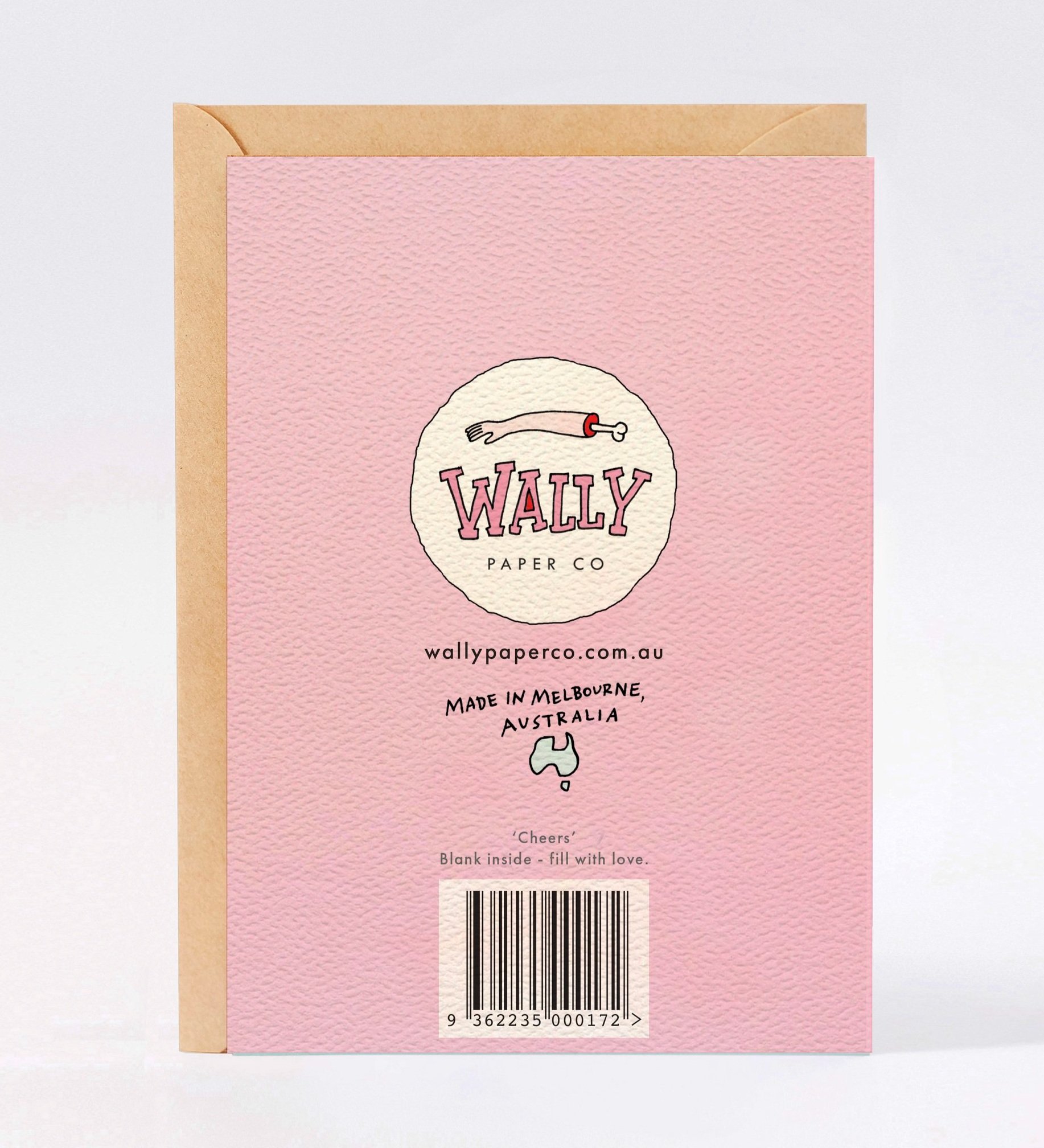 Birthday card - funny birthday card - Australian made birthday card - Cheers by Wally Paper Co Melbourne - made in Australia