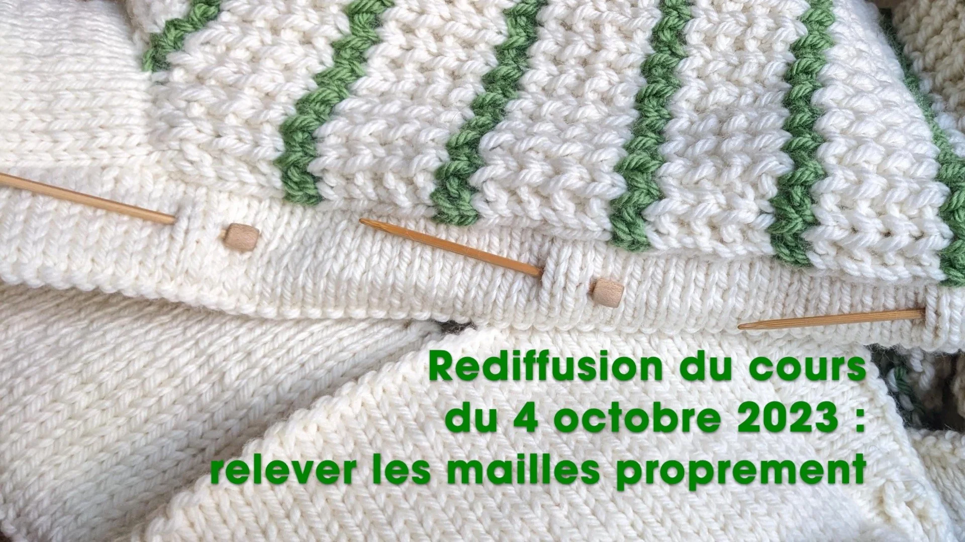 Relever les mailles proprement