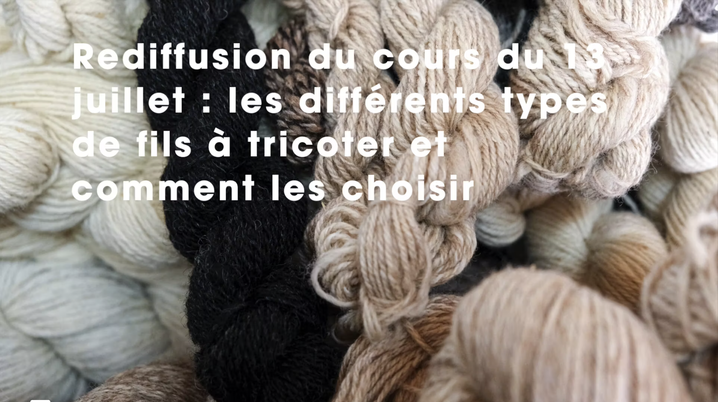 Les différents types de fils et comment les choisir