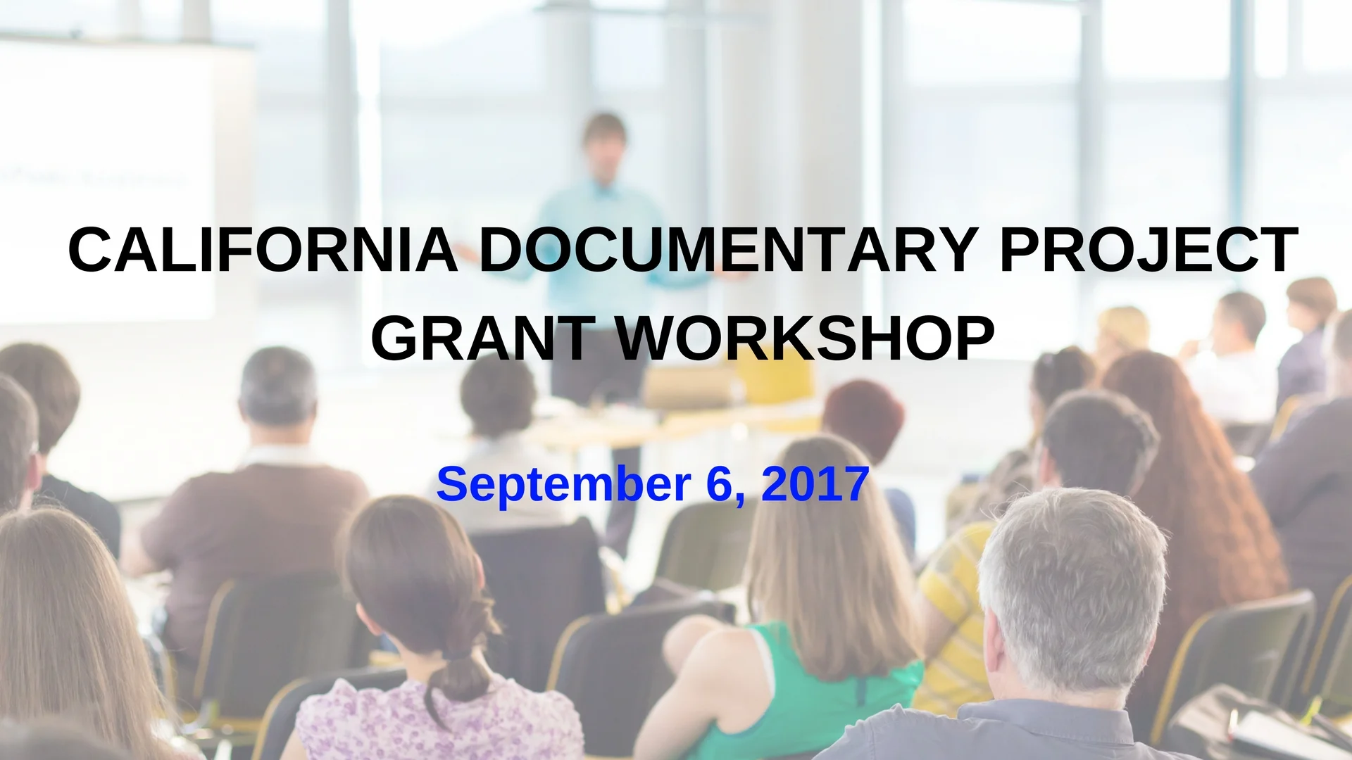 VC is hosting a California Documentary Project Grant Workshop