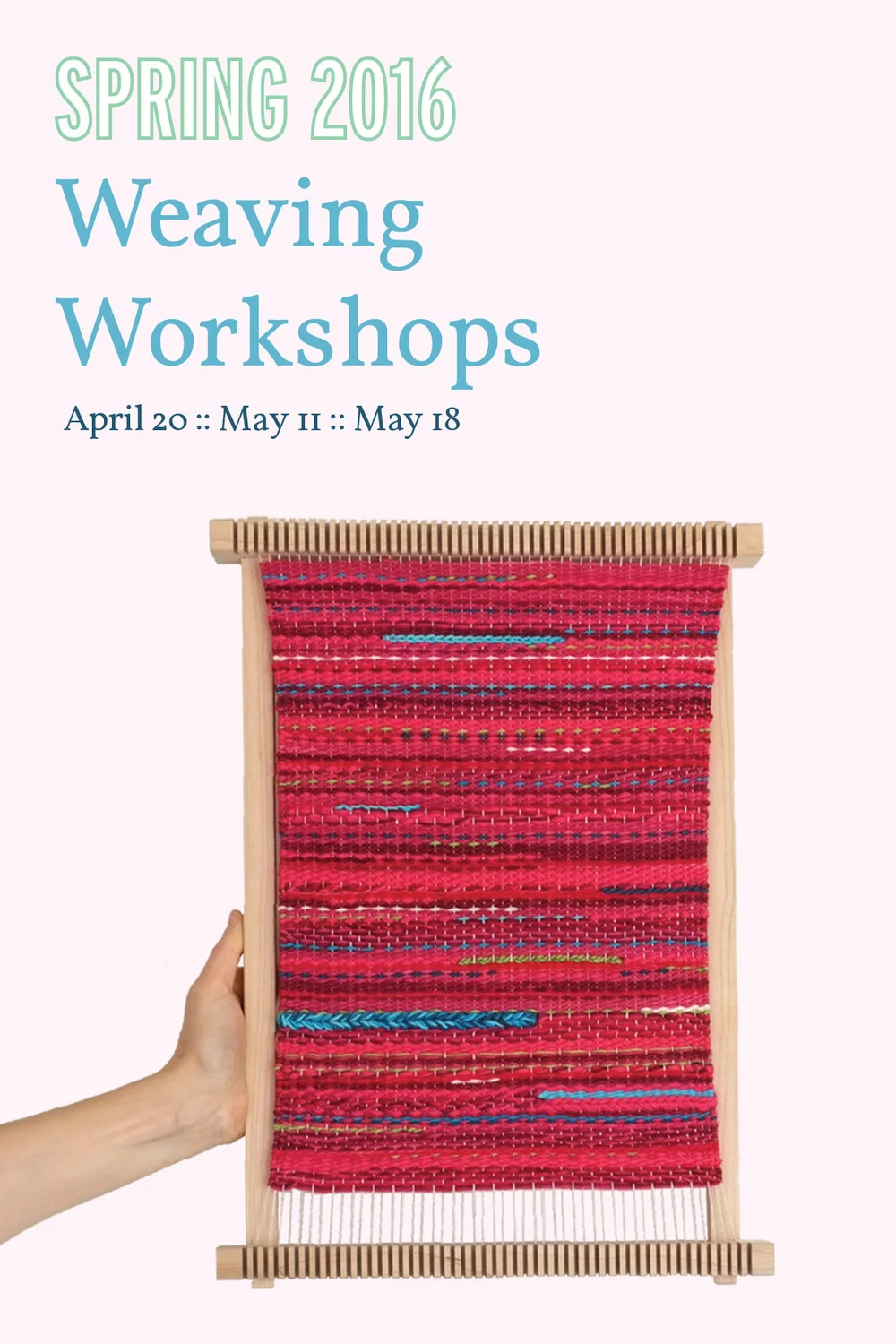 Spring Weaving Workshops