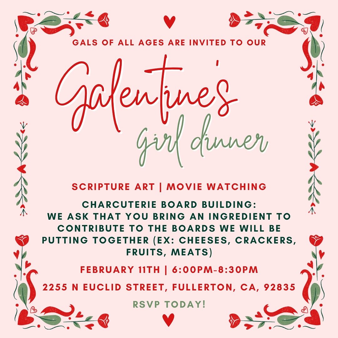 𝐆𝐚𝐥𝐞𝐧𝐭𝐢𝐧𝐞&rsquo;𝐬 𝐆𝐢𝐫𝐥 𝐃𝐢𝐧𝐧𝐞𝐫

Attention gals of ALL AGES, we invite you to join us in creating scripture art, watching a movie, and most importantly having girl dinner! (Girl dinner is often defined to be &ldquo;a dinner that con