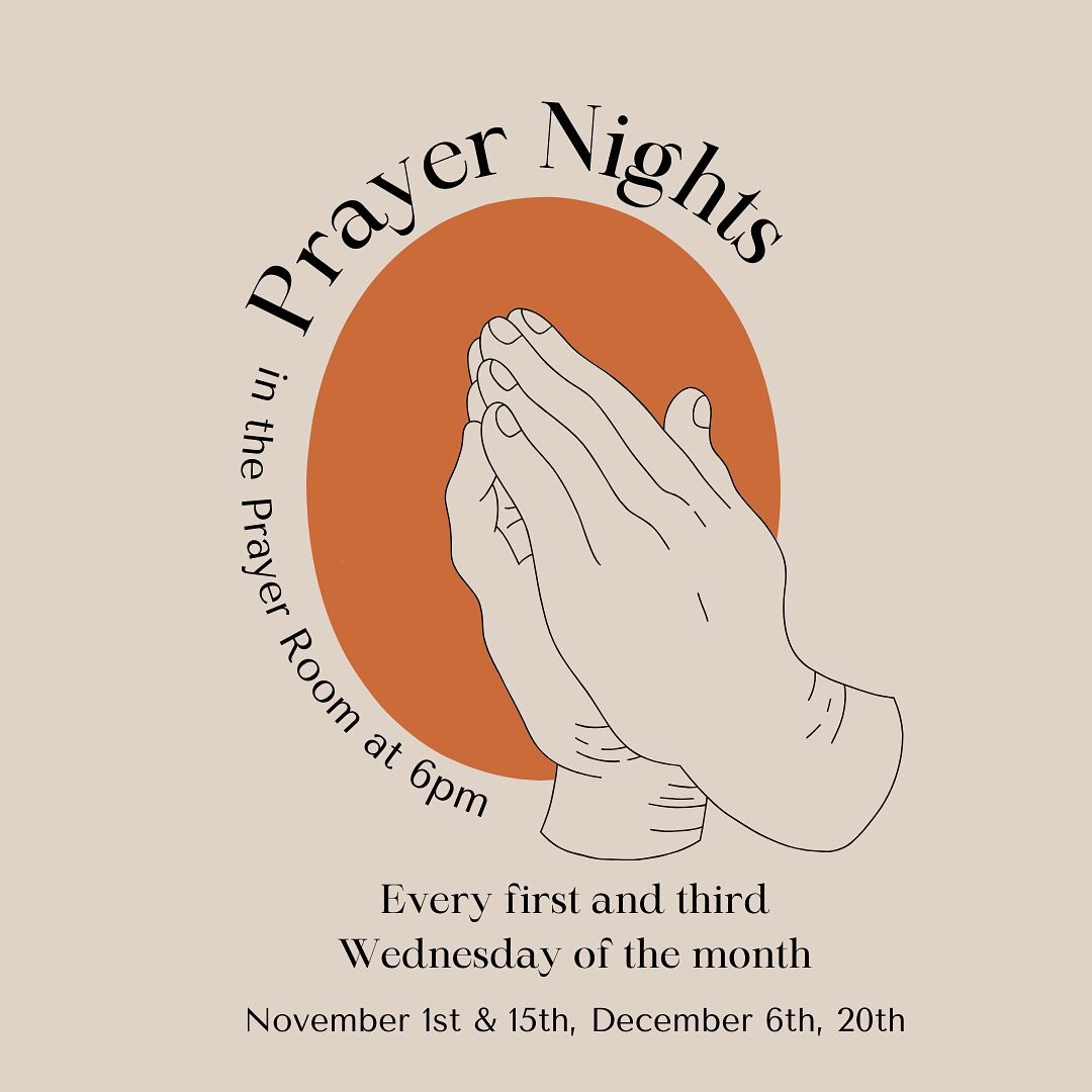 𝐏𝐫𝐚𝐲𝐞𝐫 𝐍𝐢𝐠𝐡𝐭𝐬

Hi friends! Did you know that we hold prayer nights twice a month in the prayer room? We invite you to join us every first and third Wednesday night of the month at 6pm to gather together in a time of prayer. Our remaining 