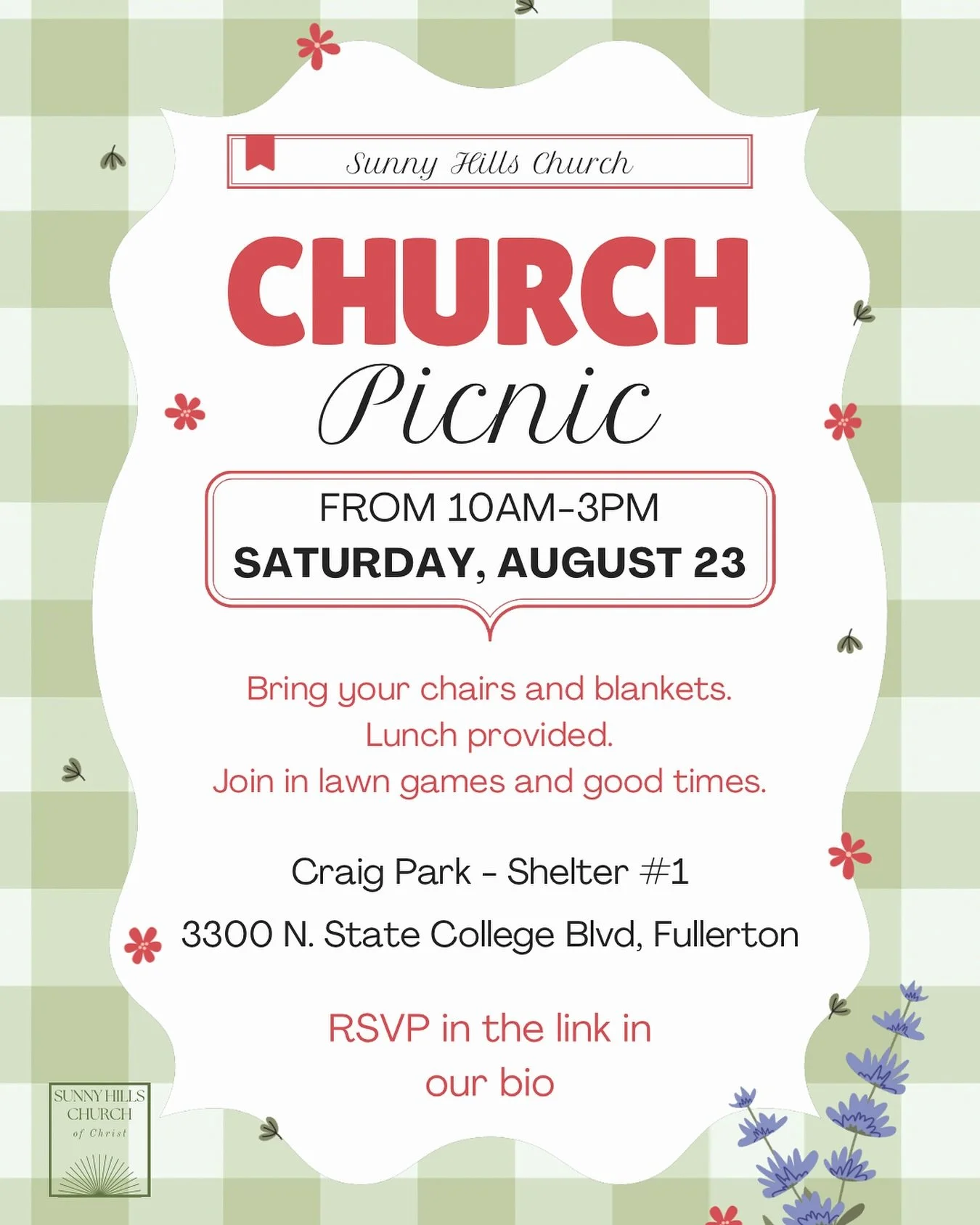 Church Picnic 2025

We welcome all church family and friends to our Church picnic on Saturday, August 23rd from 10am-3pm at Craig Park in Fullerton. Bring your chairs and blankets and come have fun. Hamburgers, hot dogs, and other lunch items will be