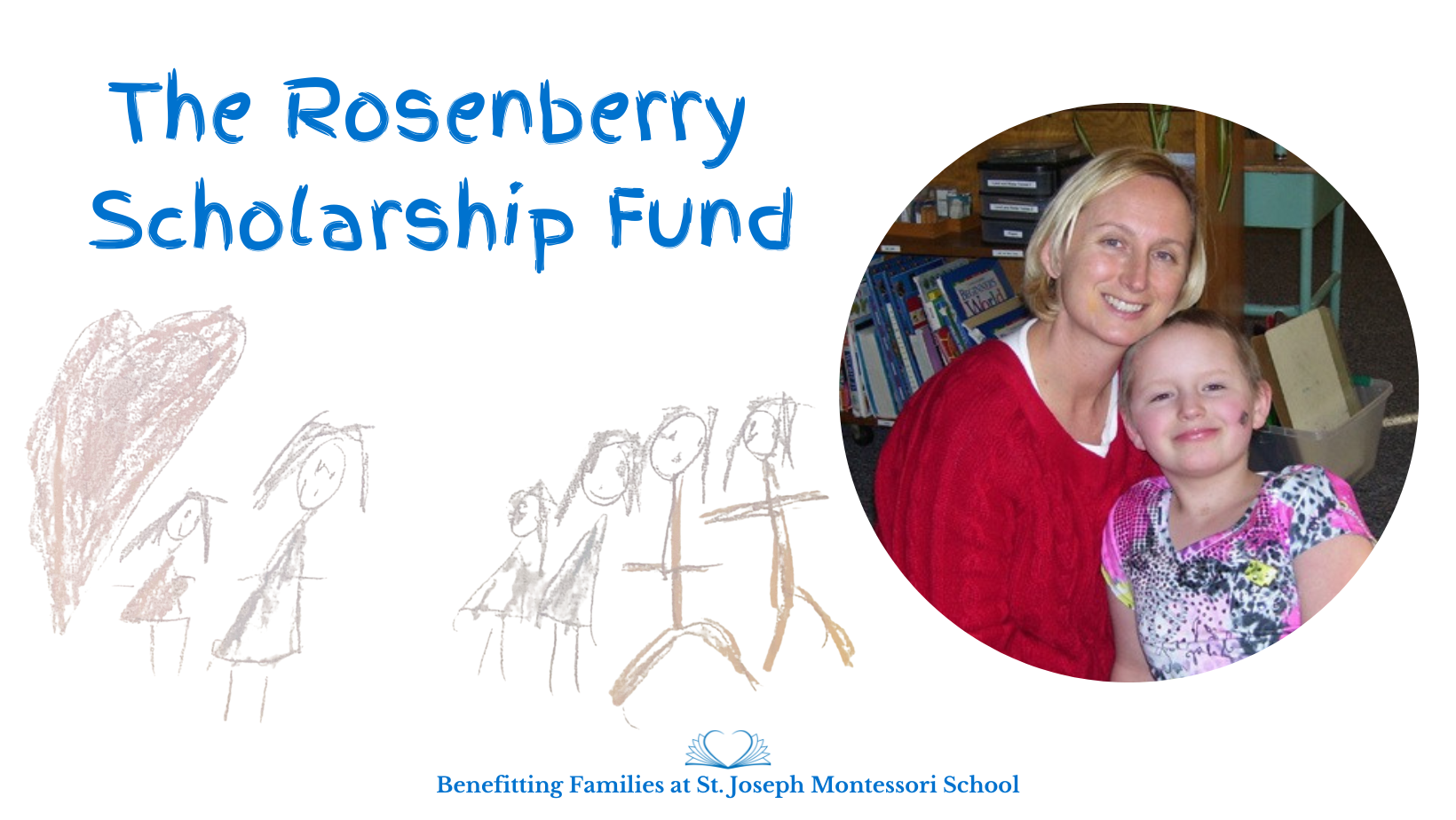 Rosenberry Scholarship Fund — St. Joseph Montessori School