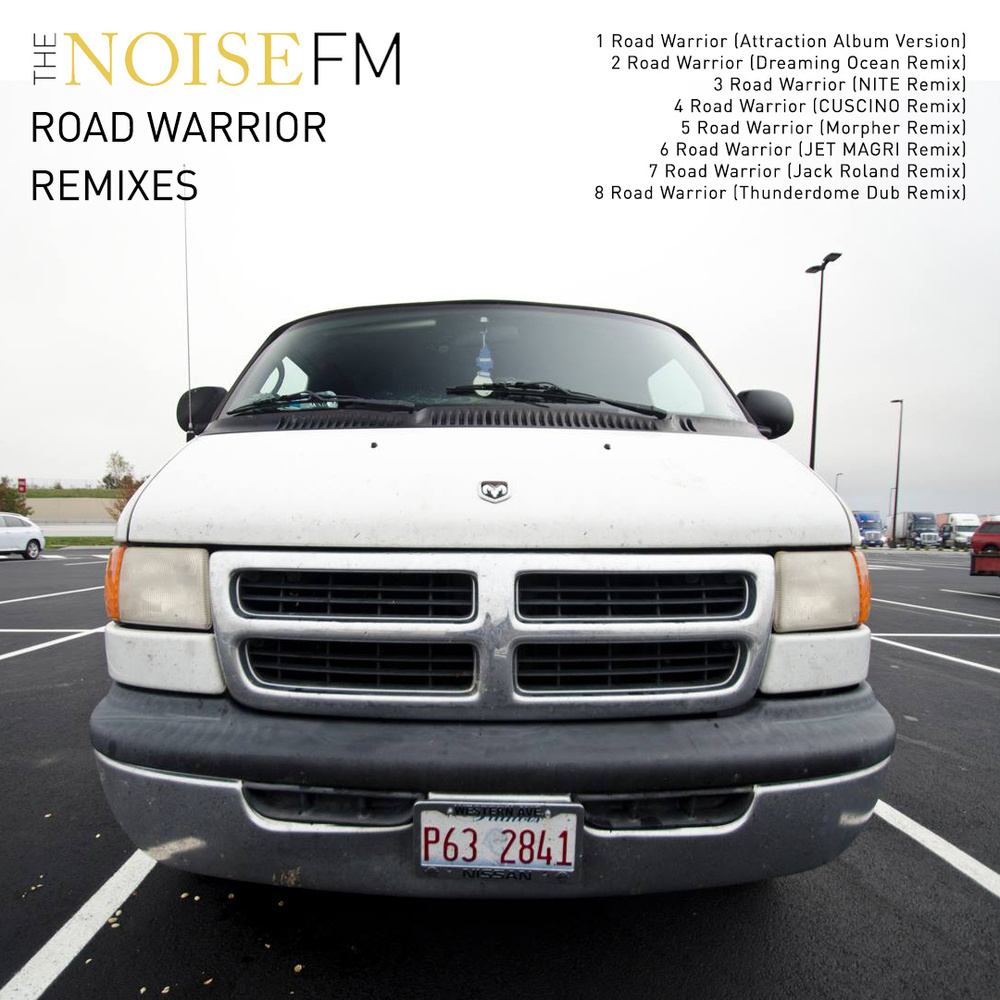 The Noise FM - Road Warrior Remixes