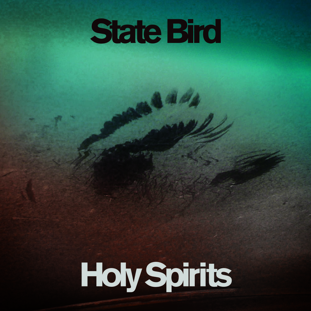 State Bird - Holy Spirits